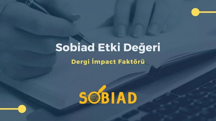 Sobiad, 2019 yılı akademik-bilimsel dergilerin etki değeri raporu