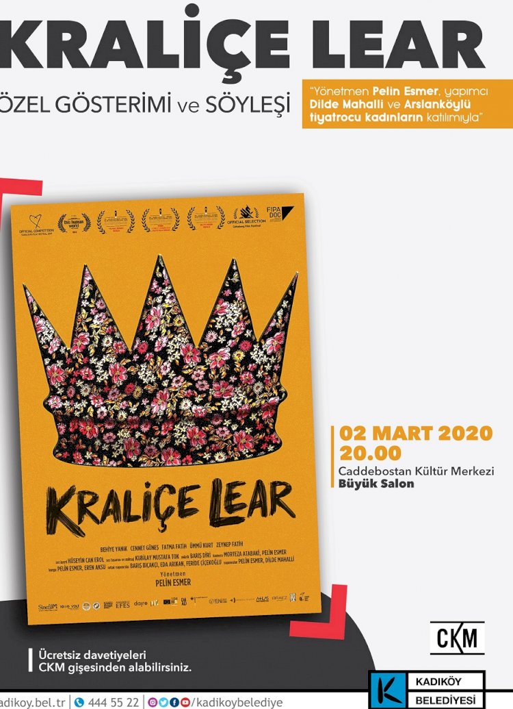 KRALİÇE LEAR FİLMİ ÖZEL GÖSTERİMİ KADIKÖY’DE