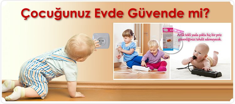 Çocuğunuz Evde Güvendemi....