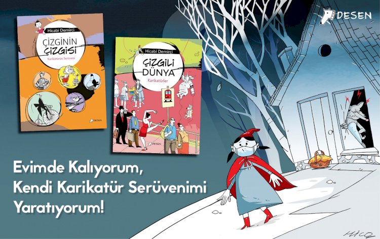 Evimde kalıyorum, kendi karikatür serüvenimi yaratıyorum!