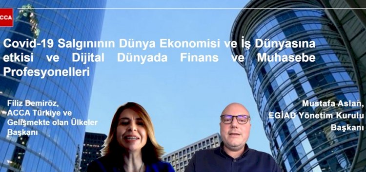 EGİAD Webinar ile Covid-19’un Olası Ekonomik Senaryolarını Değerlendirdi